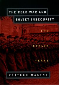 Produktbild: The Cold War and Soviet Insecurity