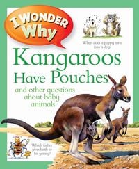 Produktbild: Wood, J: I Wonder Why Kangaroos Have Pouches