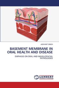Produktbild: Basement Membrane in Oral Health and Disease