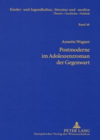 Produktbild: Postmoderne im Adoleszenzroman der Gegenwart