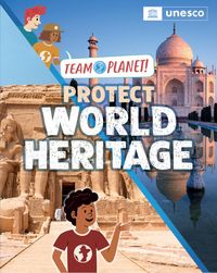 Produktbild: Team Planet!: Protect World Heritage