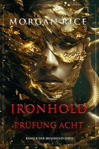 Produktbild: Ironhold: Pr&uuml;fung Acht (Band 8 der Ironhold-Serie)