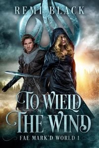 Produktbild: To Wield the Wind (Spells of Air, #1)