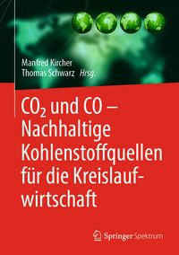 Produktbild: CO2 und CO - Nachhaltige Kohlenstoffquellen f&uuml;r die Kreislaufwirtschaft