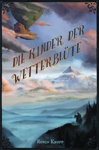 Produktbild: Die Kinder der Wetterbl&uuml;te