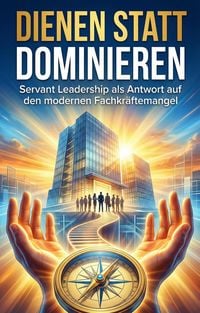 Produktbild: Dienen statt Dominieren