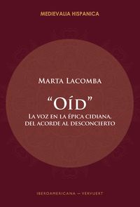 Produktbild: &ldquo;O&iacute;d&rdquo; : la voz en la &eacute;pica cidiana, del acorde al desconcierto