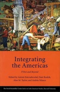 Produktbild: Estevadeordal, A: Integrating the Americas - FTAA and Beyond