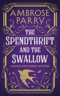 Produktbild: The Spendthrift and the Swallow