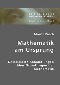 Produktbild: Pasch, M: Mathematik am Ursprung