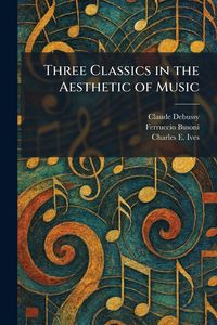 Produktbild: Three Classics in the Aesthetic of Music