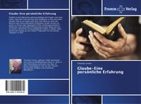 Produktbild: Glaube-Eine pers&ouml;nliche Erfahrung