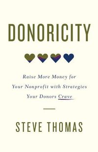 Produktbild: Donoricity: Raise More Money for Your Nonprofit with Strategies Your Donors Crave