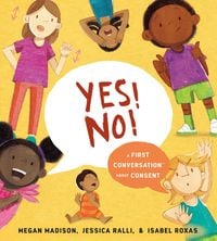 Produktbild: Yes! No!: A First Conversation about Consent
