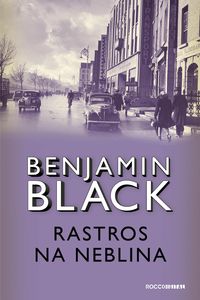 Bild vom Artikel Rastros na neblina vom Autor Benjamin Black
