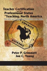 Produktbild: Teacher Certification and the Professional Status of Teaching in North America