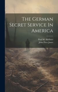 Produktbild: The German Secret Service In America