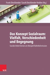 Produktbild: Das Konzept Sozialraum: Vielfalt, Verschiedenheit und Begegnung