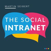 Produktbild: The Social Intranet: Encouraging Collaboration and Strengthening Communication