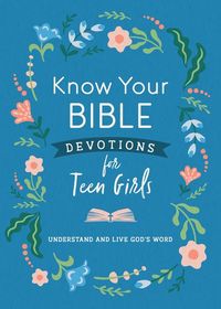 Produktbild: Priebe, T: Know Your Bible Devotions for Teen Girls