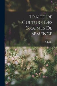 Produktbild: Trait&eacute; de Culture des Graines de Semence
