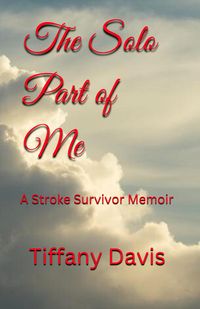 Produktbild: The Solo Part of Me: A Stroke Survivor Memoir