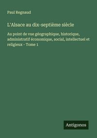 Produktbild: L'Alsace au dix-septi&egrave;me si&egrave;cle