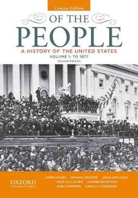 Produktbild: Of the People: A History of the United States, Concise, Volume I: To 1877