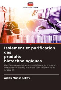Produktbild: Isolement et purification des produits biotechnologiques