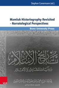 Produktbild: Mamluk Historiography Revisited &ndash; Narratological Perspectives