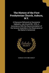 Produktbild: The History of the First Presbyterian Church, Auburn, N.Y.