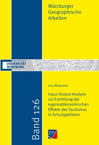 Produktbild: Input-Output-Analyse zur Ermittlung der regional&ouml;konomischen Effekte des Tourismus in Schutzgebieten