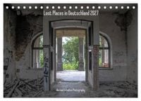 Produktbild: Lost Places in Deutschland 2027 (Tischkalender 2027 DIN A5 quer), CALVENDO Monatskalender