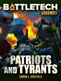 Produktbild: BattleTech Legends: Patriots and Tyrants