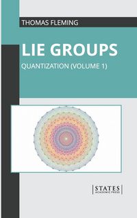 Produktbild: Lie Groups: Quantization (Volume 1)