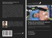 Produktbild: Papel de la prote&iacute;na de seda en la aplicaci&oacute;n biom&eacute;dica