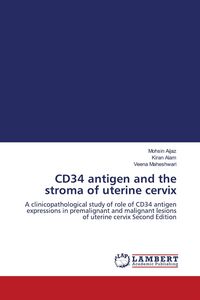 Produktbild: CD34 antigen and the stroma of uterine cervix