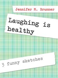 Produktbild: Laughing is healthy