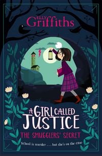 Produktbild: A Girl Called Justice: The Smugglers' Secret