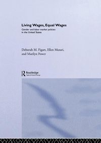 Produktbild: Living Wages, Equal Wages: Gender and Labour Market Policies in the United States