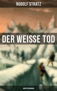 Produktbild: Der wei&szlig;e Tod: Abenteuerroman