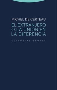 Produktbild: El extranjero o la uni&oacute;n en la diferencia