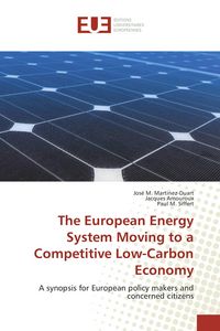 Produktbild: The European Energy System Moving to a Competitive Low-Carbon Economy