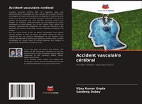 Produktbild: Accident vasculaire c&eacute;r&eacute;bral
