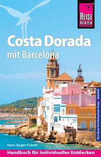 Bild vom Artikel Reise Know-How Reiseführer Costa Dorada (Daurada) mit Barcelona vom Autor Hans-Jürgen Fründt