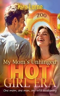 Produktbild: My Mom's Unhinged Hot Girl Era