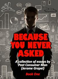 Produktbild: Because You Never Asked (Book One)
