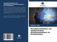 Produktbild: Berufskrankheiten von medizinischen Strahlenarbeitern im Krankenhaus