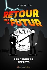 Produktbild: Retour vers le futur : les ultimes secrets
