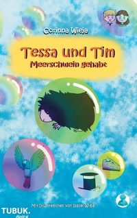 Bild vom Artikel Tessa und Tim: Meerschwein gehabt vom Autor Corinna Wieja